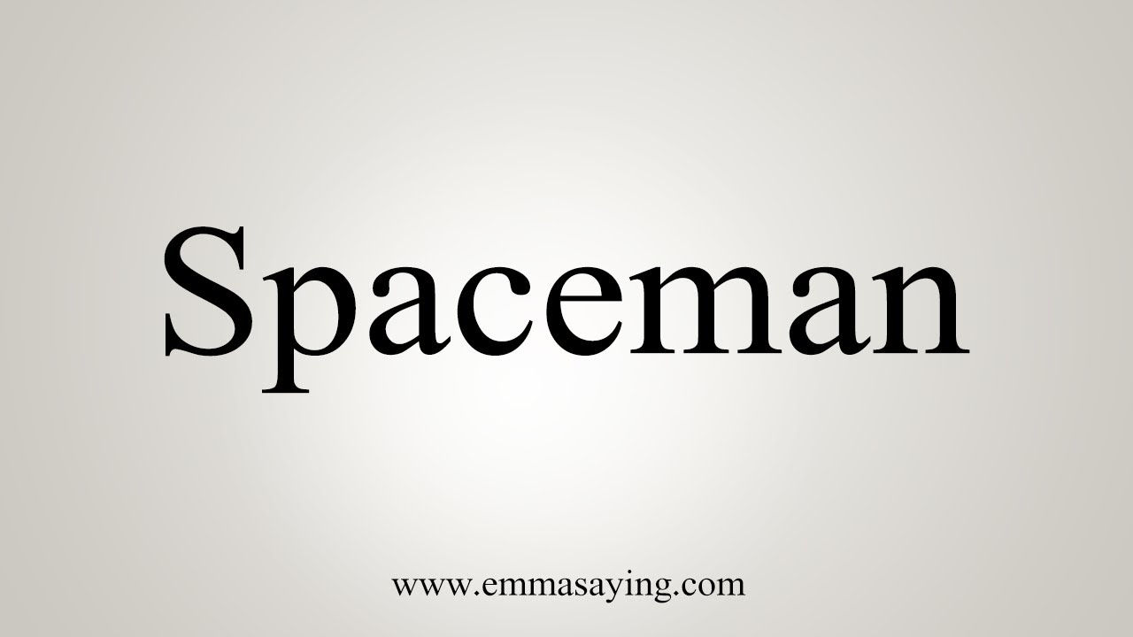 SPACEMAN definition in American English