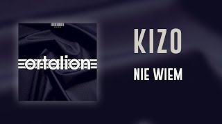 Watch Kizo Nie Wiem video