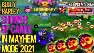 Harley God Among Men Gameplay in Mayhem Mode 2021 ||Mobile Legends Bang bang