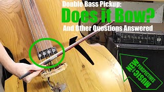 Magnetic Upright Bass Pickup Can You Bow With It?