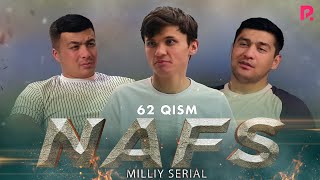 Nafs 62-qism (milliy serial) | Нафс 62-кисм (миллий сериал)