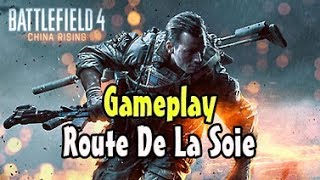 BF4 | Découverte Du DLC China Rising - Conquête Route De La Soie