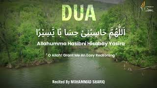 This Dua Will Make Everything Easy For You Insha Allah| Allahumma Hasibni Hisabay Yasira