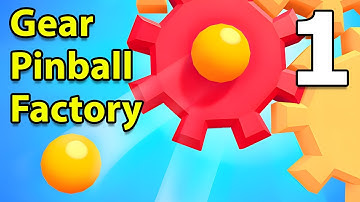 Gear Pinball Factory Gameplay Walkthrough Part 1 | Android Casual - Simulation Game
