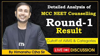 Detailed Analysis of MCC NEET Counselling Round-1Result || Cutoff of AIIMS & Categories