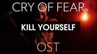 Cry of Fear Soundtrack: Kill Yourself