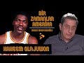 Hakeem Olajuwon I Murat Murathanoğlu ile Bir Zamanlar Amerika #16