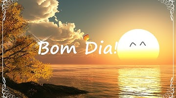 Mensagem para um Bom dia