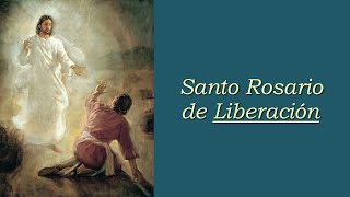 Santo rosario de Liberación