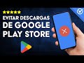 Cómo Puedo BLOQUEAR Google Play Store para Evita Descargas No Deseadas - Tutorial Detallado 🚫