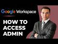How to Access Google Workspace Admin Console