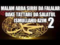 Sirri Da Falalar Dake Tattare Da Salatul Ismul Azin 2