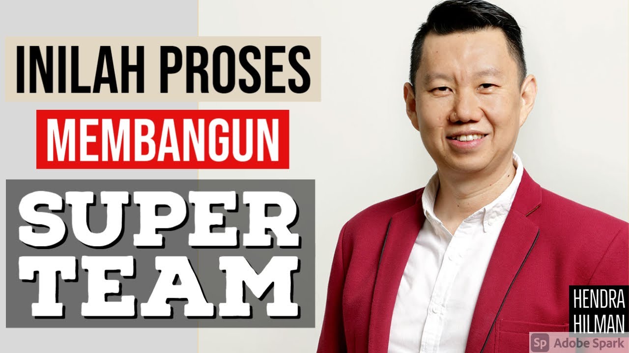 INILAH PROSES MEMBANGUN SUPER TEAM