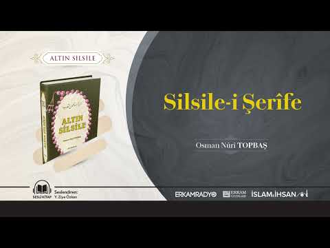 Silsile-i Şerife (Altın Silsile) - Sesli Kitap