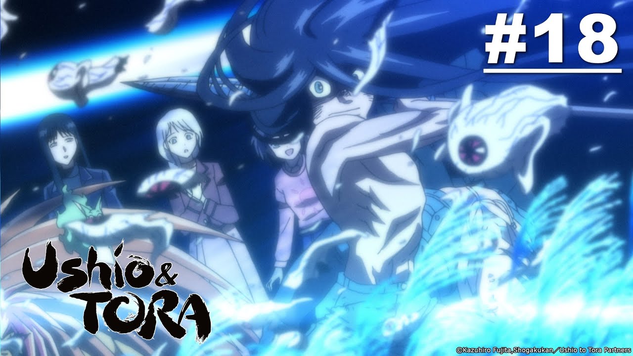 Ushio And Tora Episode 18 English Sub Youtube