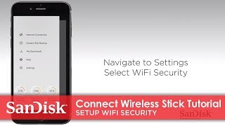 SanDisk® Connect Wireless Stick Tutorial | Setup WiFi Security screenshot 5