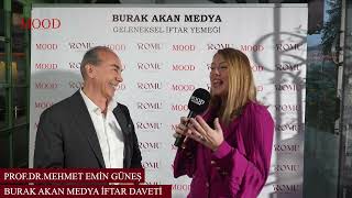 Burak Akan Medya İftar Daveti - Prof.dr.mehmet Emin Güneş Röportajı