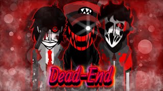 Video thumbnail of "| Dead-End | Horror Mix | Incredibox Express |"