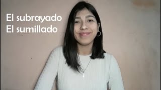 El subrayado y el sumillado