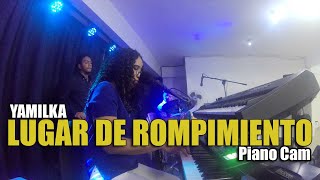 Video thumbnail of "Lugar de rompimiento - Yamilka - Cover"