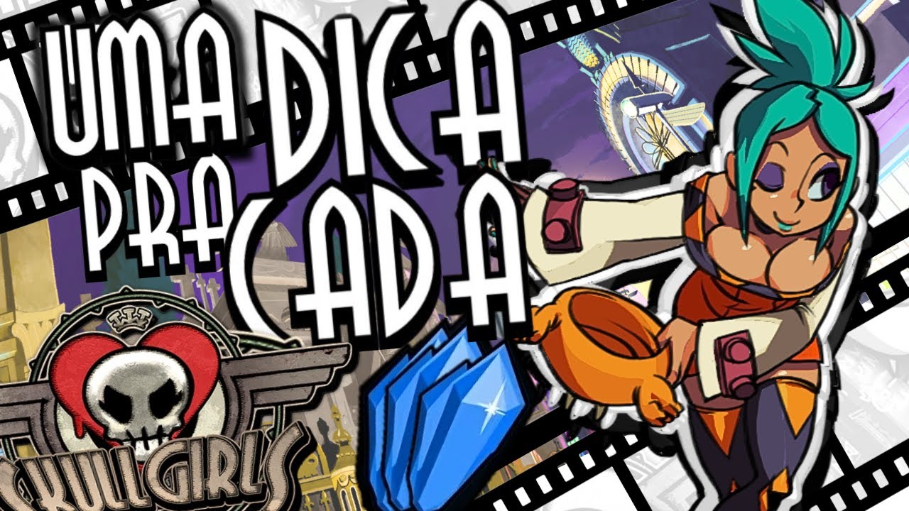 1 DICA PRA CADA PERSONAGEM DO SKULLGIRLS! - Skullgirls Mobile