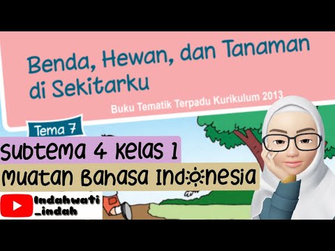 Kelas 1 Tema 7 Subtema 4 - Bahasa Indonesia (Mengenal Ciri Berbagai Jenis Benda)