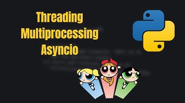 Python Multithreading vs Multiprocessing vs Asyncio Explained in 10 Minutes | Learn Python