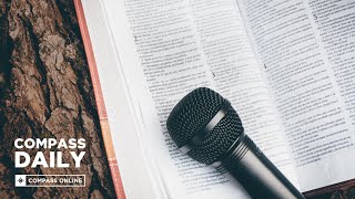 Compass Daily | Laura Collins | Monday 8:00 AM CT