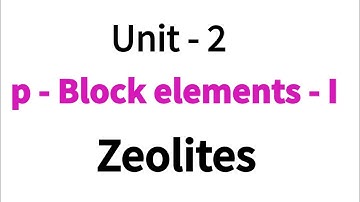 Zeolites / p-Block elements - I / Class 12 chemistry / Unit - 2 / in Tamil