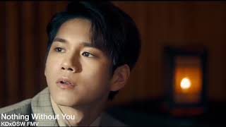 [FMV] Nothing Without You | OngNiel