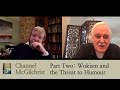 Part 2 of John Cleese & Dr Iain McGilchrist on Creativity, Humour and the Meaning of Life