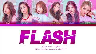 Rocket Punch (로켓펀치)- 'FLASH' Color Coded Lyrics (Han_Rom_Eng_가사)