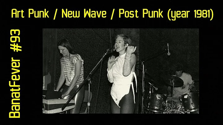 BanatFever #93 - 80s Art Punk / New Wave / Post Punk (year 1981)