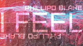 Phillipo Blake - I Feel (Slow Nu Disco Mix)