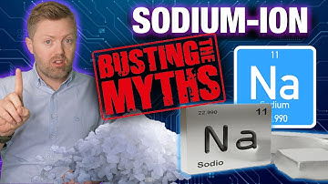 Natrium-ionbatterijen: de mythes die iedereen steeds weer verkeerd begrijpt