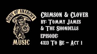 Crimson & Clover - Tommy James & The Shondells | Sons of Anarchy | Season 4 chords