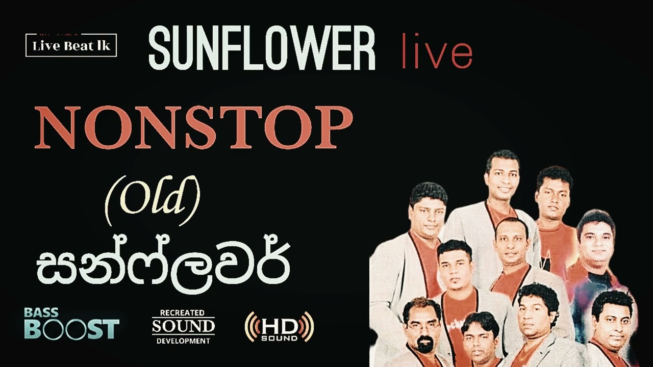 Sunflower Old Nonstop  Live