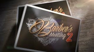 Barbers Meeting 2 - Teaser Long - Edition 2017