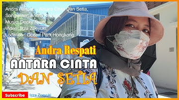 Antara Cinta Dan Setia - Andra Respati ( LIRIK VIDEO )