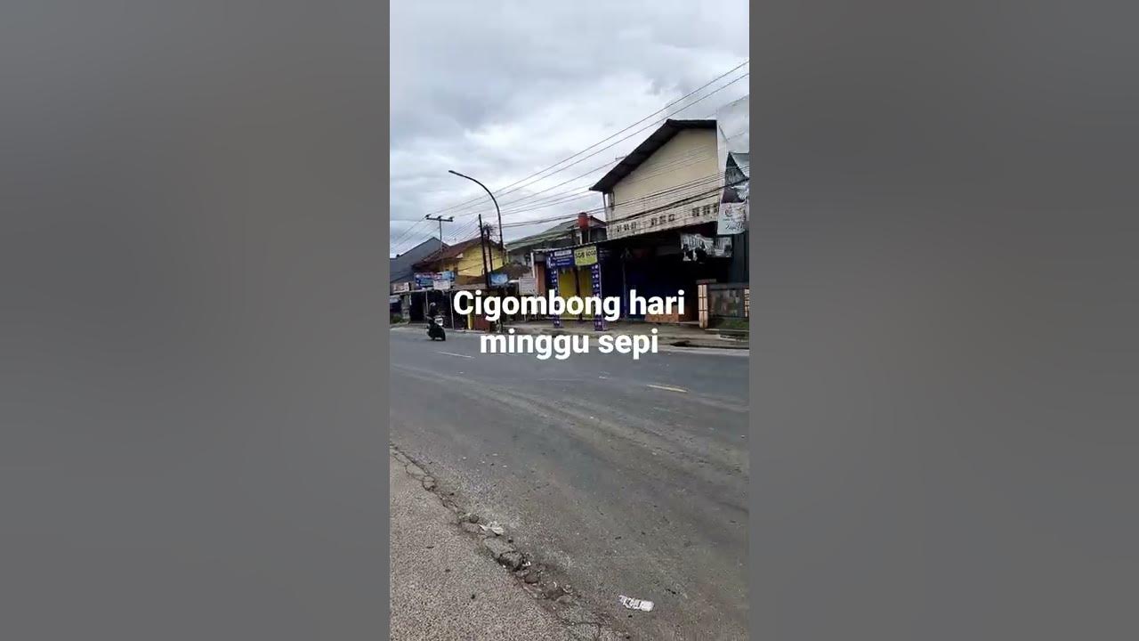 Cigombong Sukabumi dekat exit tol bocimi, hari minggu sepi