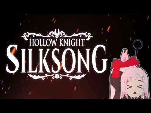 【バ美肉】ｱﾃﾞｨｰﾛ【Hollow Knight: Silksong #4】