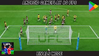 UFL Mobile 2026 Android Gameplay | Rivals Mode (60 FPS) #6