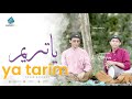 Viral  ya tarim    darbuka cover alan ft furqon  sholawat terbaru