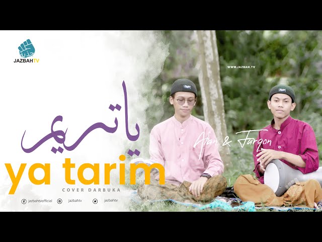 Viral ! YA TARIM يَا تَرِيمْ - darbuka cover Alan ft Furqon | Sholawat Terbaru class=