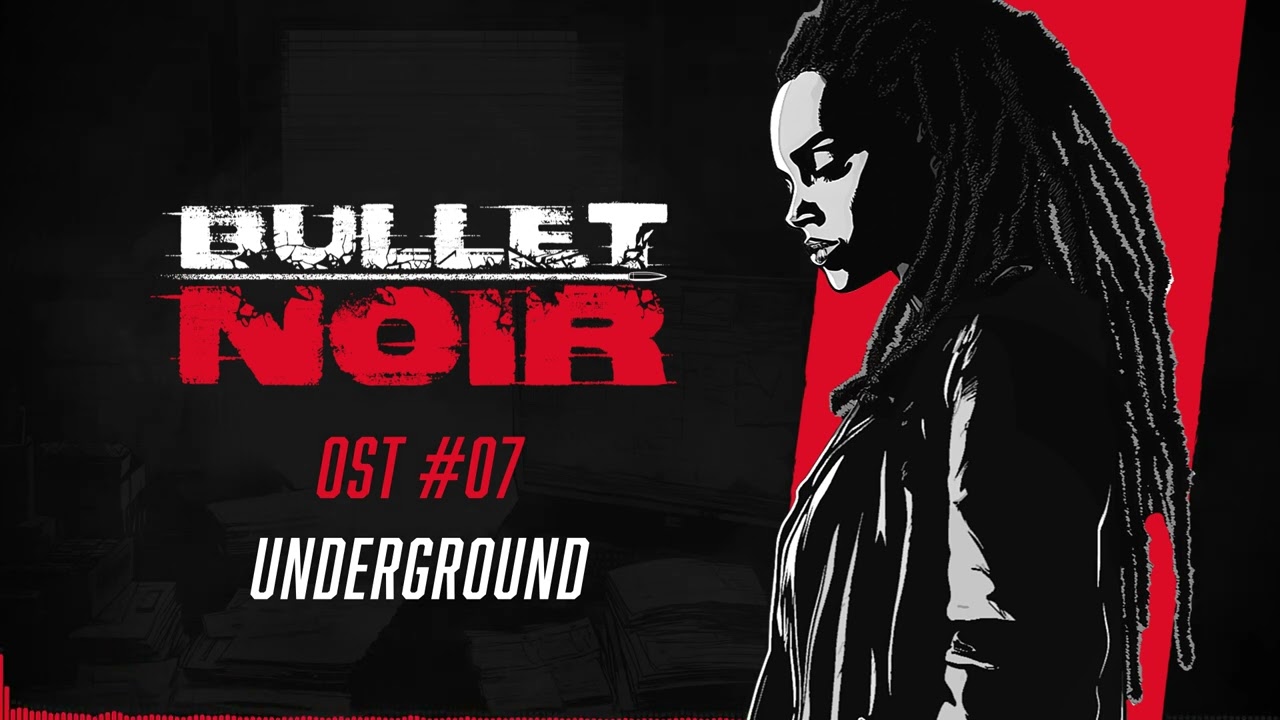 Bullet Noir - OST - 07 Underground