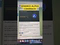 Quay lại chơi binance alpha không mấy fen?