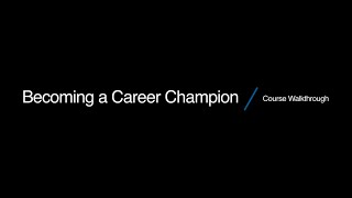 Career Champions Course Walkthrough