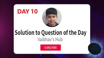 Maths  | Day 10 _ Integer _ Solution of "Question of the Day"