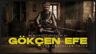 Gökçen Efe I The Anatolian Tapes