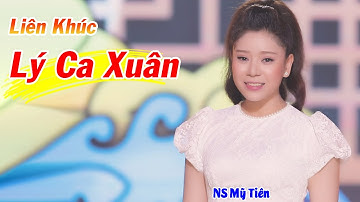 Liên Khúc Lý Ca Xuân - NS Mỹ Tiên ► Tân Cổ Xuân Mới Nhất 2021